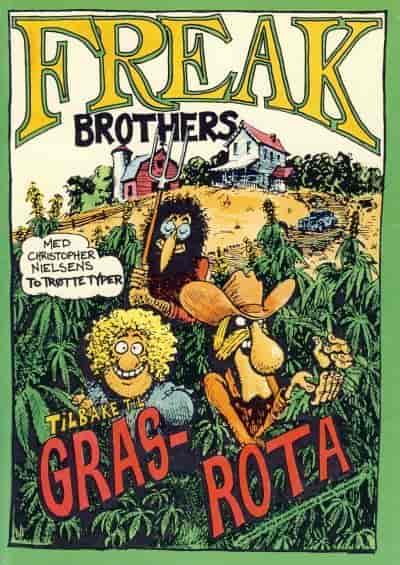 «Freak Brothers: Tilbake til grasrota» (1990).