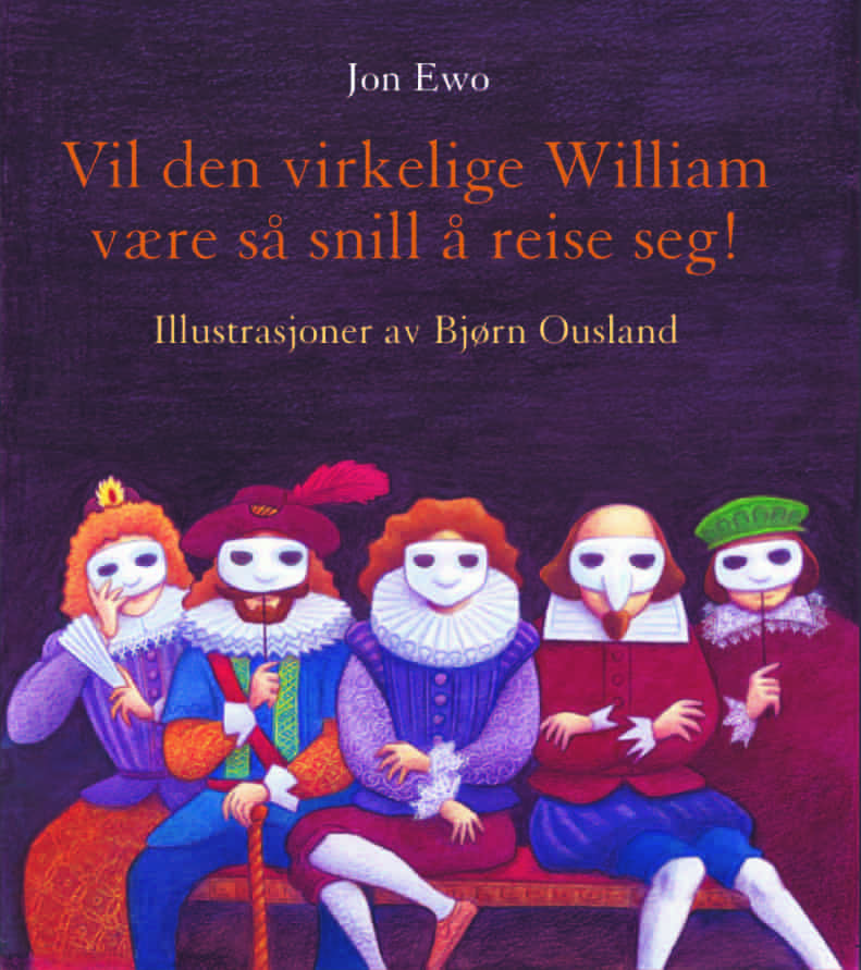 Omslag "Vil den virkelige William være så snill å reise seg!", 2003