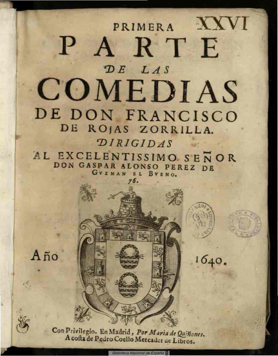 Første del av Don Francisco de Rojas Zorrillas komedier, 1640