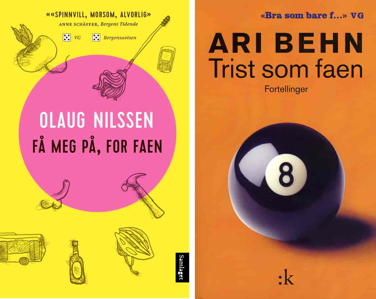 Omslag til «Få meg på, for faen» av Olaug Nilssen og «Trist som faen» av Ari Behn