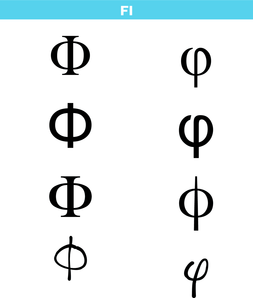 Bokstaven fi i det greske alfabetet i ulike skrifttyper