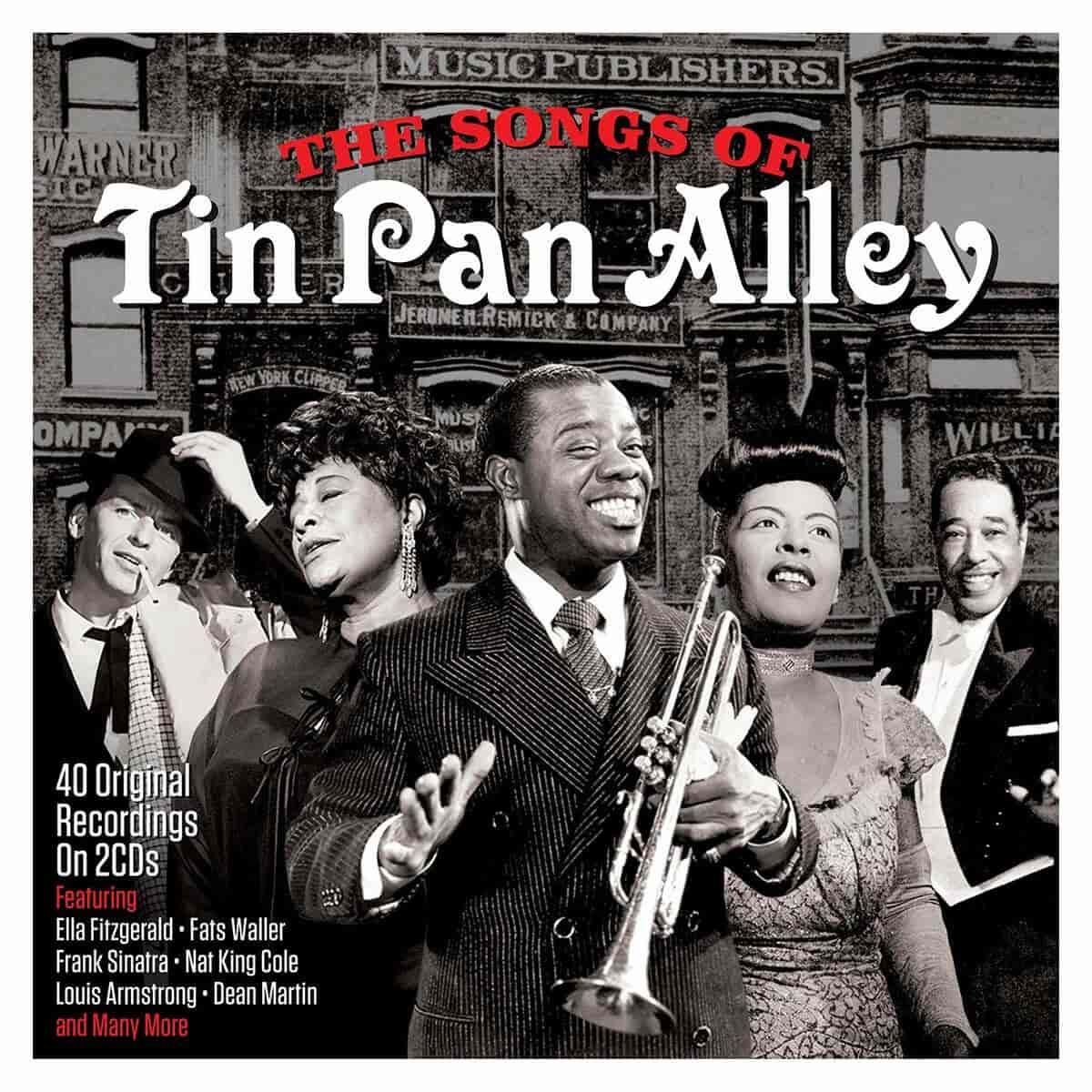 The Songs of Tin Pan Alley