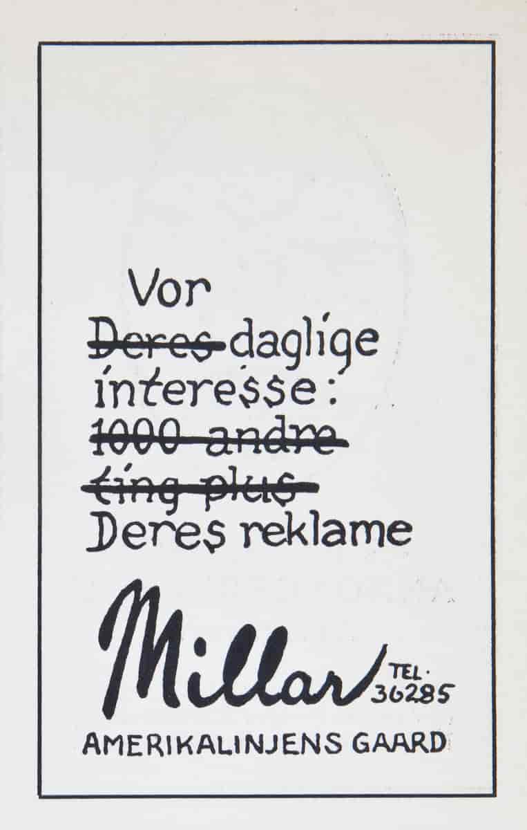 Reklame for Robert Millar og hans firma i Amerikalinjens Gaard i Kristiania i 1922. Overstrykningen i teksten ble nok utført for å illustrere at en slogan skal være kort og slagferdig, og helst ikke innholde mer enn fem ord.