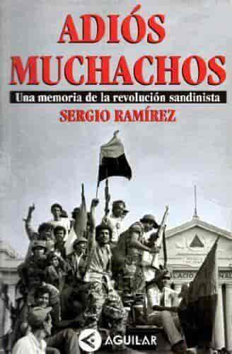 I boka Adios Muchachos tar Ramirez oppgjør med sandinistbevelgelsen