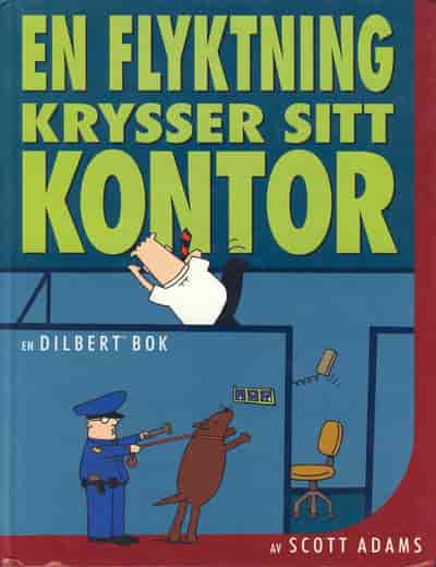 Den andre og siste Dilbert-samleboka på norsk: «En flyktning krysser sitt kontor» (Bladkompaniet 1999).